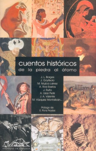 Cuentos históricos: De la piedar al átomo: 11 (Narrativa Breve)