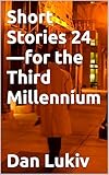  Short Stories 24—for the Third Millennium (English Edition)