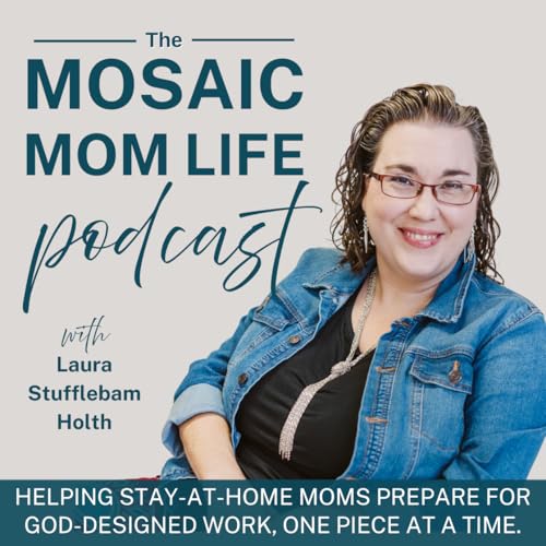 『The Mosaic Mom Life Podcast』のカバーアート