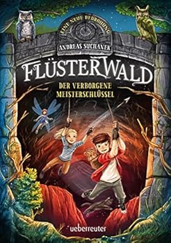 Der verborgene Meisterschlüssel - Book #5 of the Flüsterwald