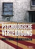  Psychologische Verteidigung: Erzählungen
