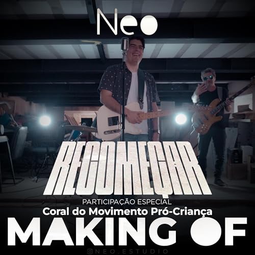 Making of Recome&ccedil;ar (feat. Coral do Movimento Pró-Criança)