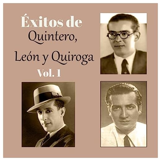 Éxitos de Quintero, León y Quiroga, Vol. 1