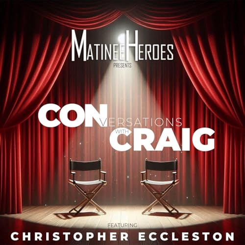 Page de couverture de Episode 13 - Christopher Eccleston - CONversations with Craig