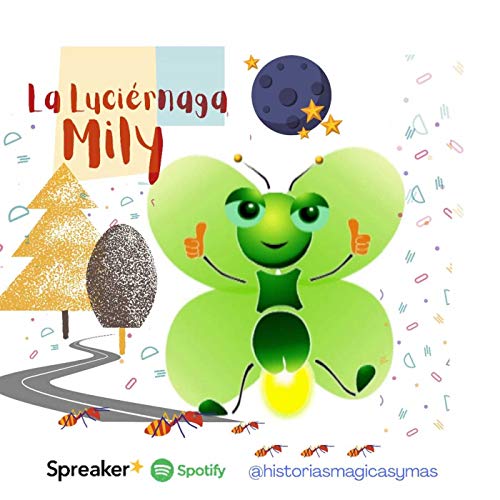 Episodio *24- La Luciérnaga Mily