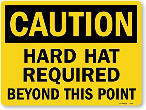 Smartsign S-7156-AL-18x24 "Caution: Hard Hat Required Beyond This Point" Aluminum Sign, 18" x 24"