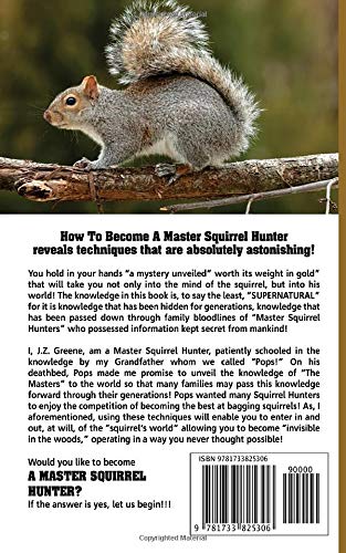 HOW TO BECOME A MASTER SQUIRREL HUNTER: "The Secrets of The Master Have Been Unveiled"