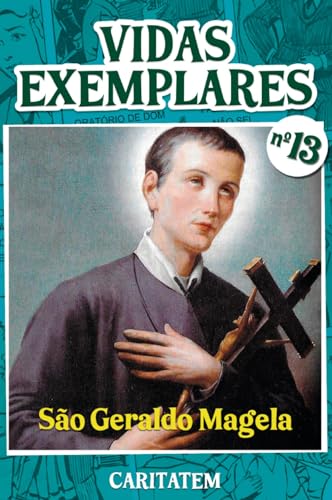 Vidas Exemplares - São Geraldo Magela