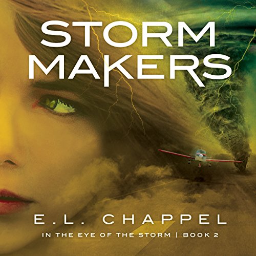 E.L. Chappel Storm Makers [Eye of the Storm 02]