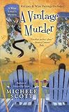 [(A Vintage Murder)] [By (author) Michele Scott] published on (July, 2008)