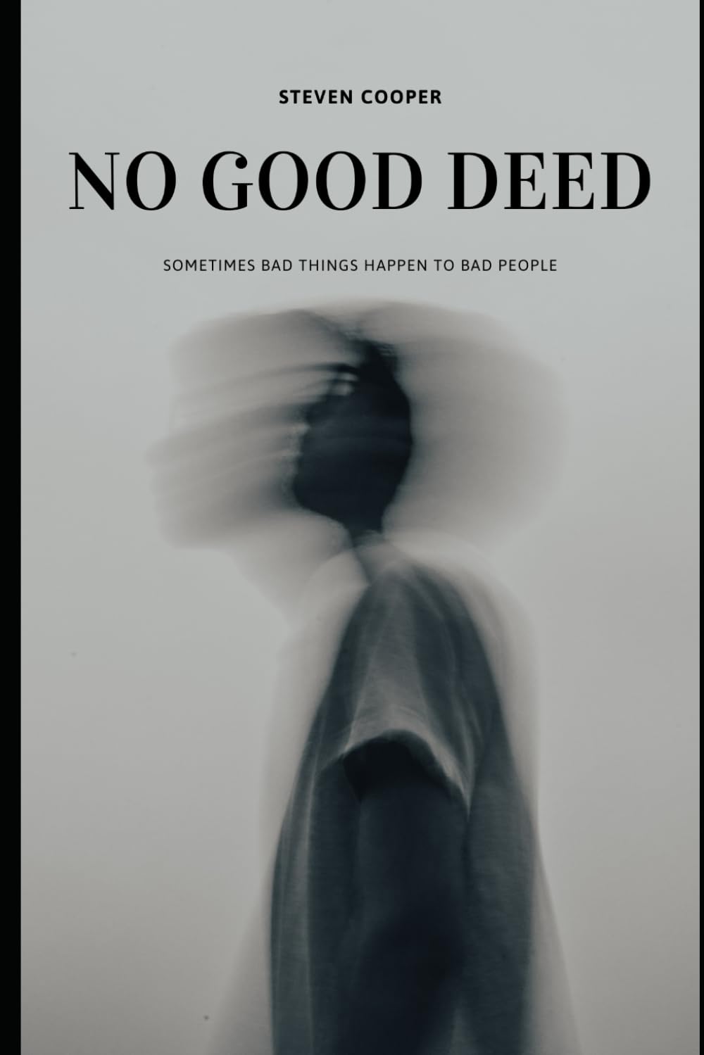 No Good Deed