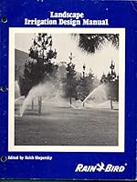 Landscape Drip Irrigation Design Manual B004ASY82Y Book Cover