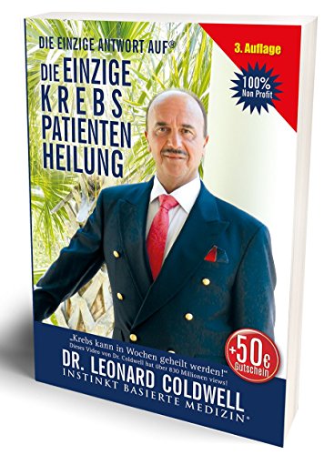 Die EINZIGE Krebspatientenheilung®: Instinkt Basierte Medizin® Die EINZIGE Krebspatientenheilung®: Instinkt Basierte Medizin®