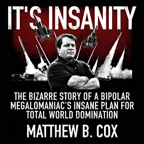 It's Insanity by Matthew B. Cox episode artwork