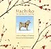 Hachiko: The True Story of a Loyal Dog (Bccb Blue Ribbon Picture Book Awards (Awards))