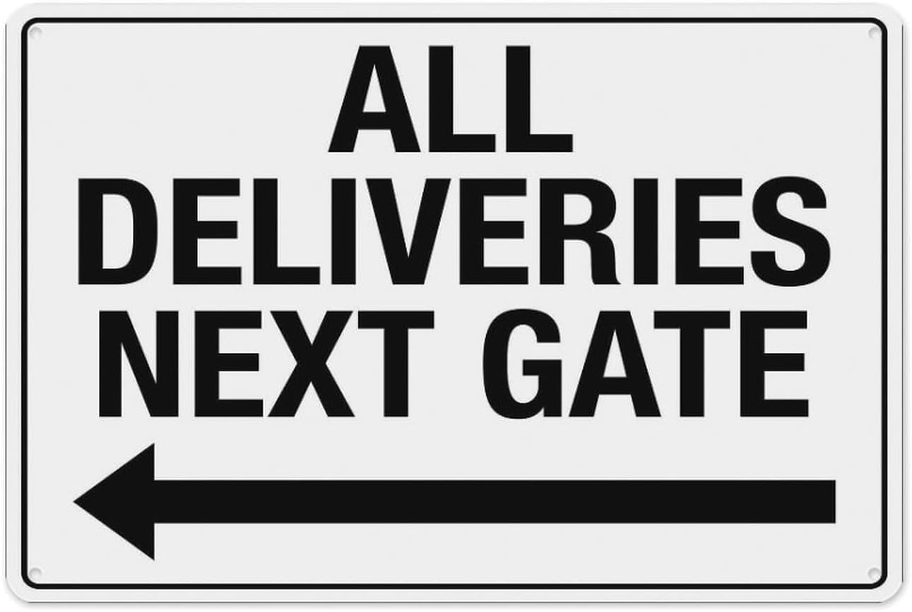All Deliveries Next Gate Left Arrow Rust Free Aluminum Tin Warning Sign - Pre-Drilled Holes, Weather Resistant for Home Garden, Warehouse - 16x12 Inches​