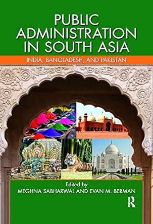 Public Administration in South Asia: India, Bangladesh, and Pakistan book cover