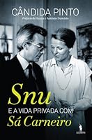 Snu e a Vida Privada com Sá Carneiro (Portuguese Edition) 9722046306 Book Cover
