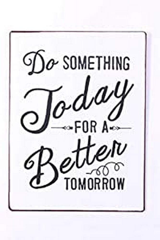 Sign - Do something today...