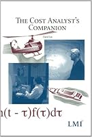 The Cost Analyst's Companion 0985396504 Book Cover