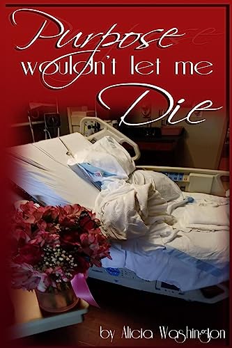 Purpose Wouldn't Let Me Die
