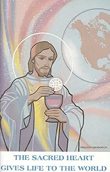 The Sacred Heart Gives Life to the World