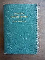 Electric Motor Repair. Illustrations and Elecrtric Motor Repair Text- Both Set in One Binder. B005MFSFLE Book Cover