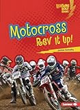 Motocross: Rev It Up! (Lightning Bolt Books ® ― Dirt Bike Zone)