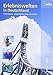 Produktbild Erlebniswelten in Deutschland: Freizeitparks, Erlebnisbäder, Zoos und Gärten (Freizeitführer)