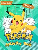 Pokemon Activity Book: For Kids Amazing Educational Jumbo Workbook for All Little Pokemon Go Fans. Puzzles Coloring Pages Mazes Sudoku Word Search and ... Levels Children All Ages Great Gift