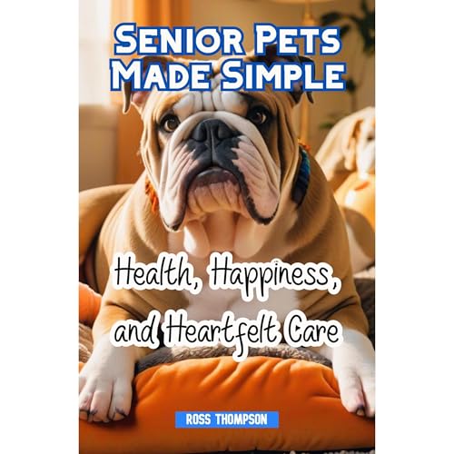 Senior Pets Made Simple Audiolibro Por Ross Thompson arte de portada