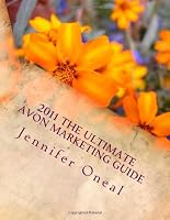 2011 The Ultimate Avon Marketing Guide 1463784597 Book Cover