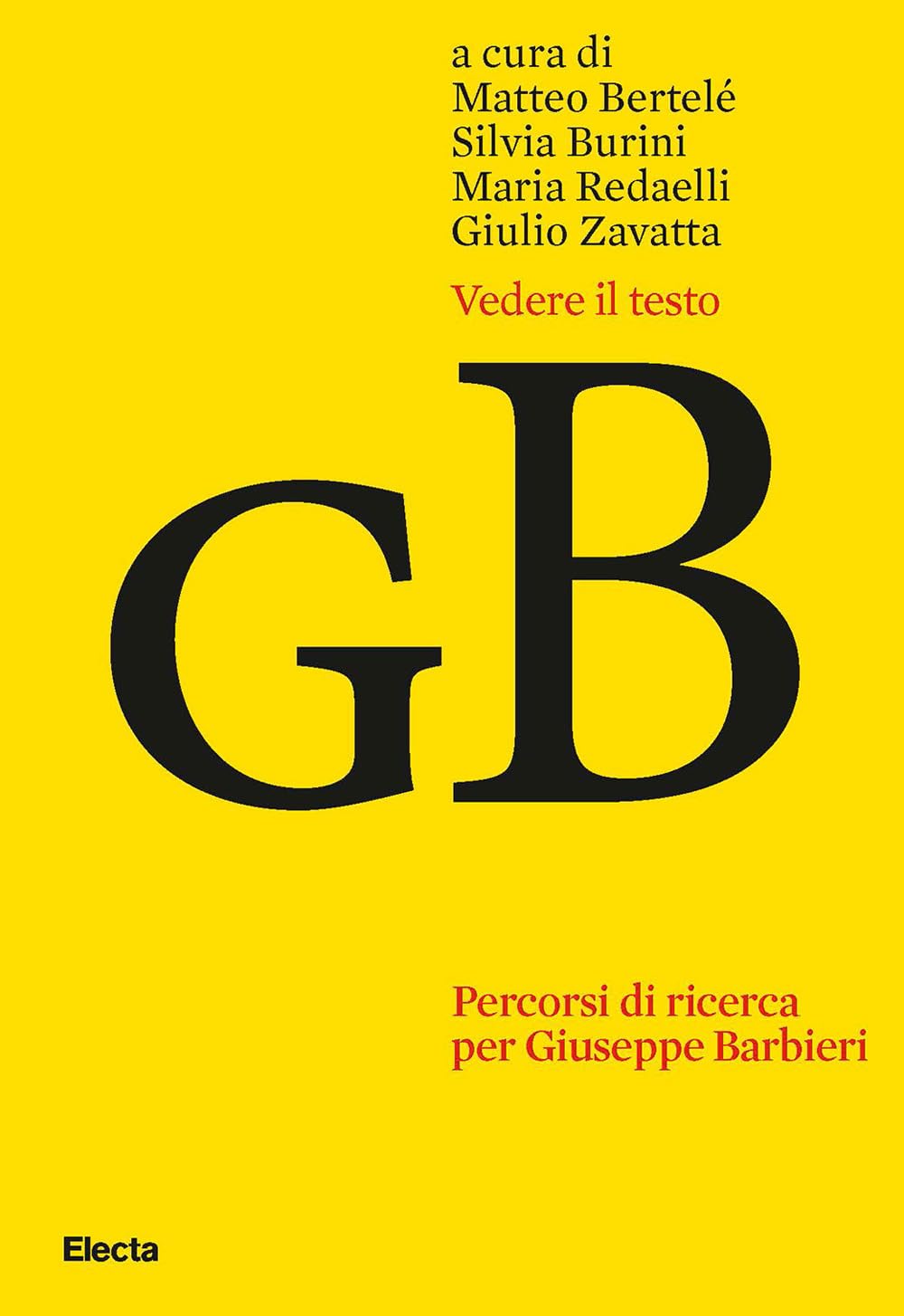 Vedere Il Testo. Percorsi Di Ricerca Per Giuseppe Barbieri - 4