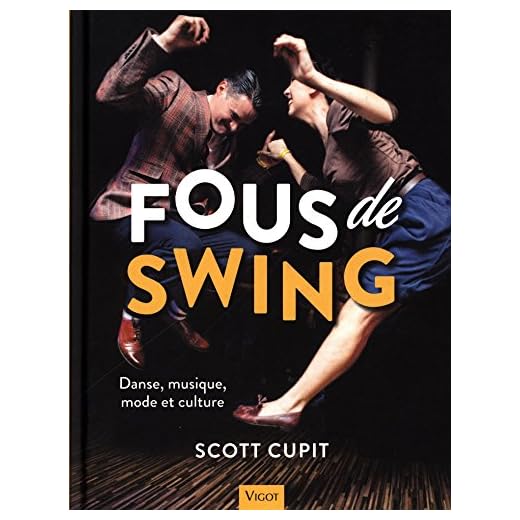 Fous de swing: Danse, musique, mode et culture