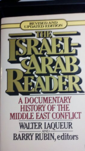 The Israel-Arab Reader, A Documentary History o... 0140225889 Book Cover