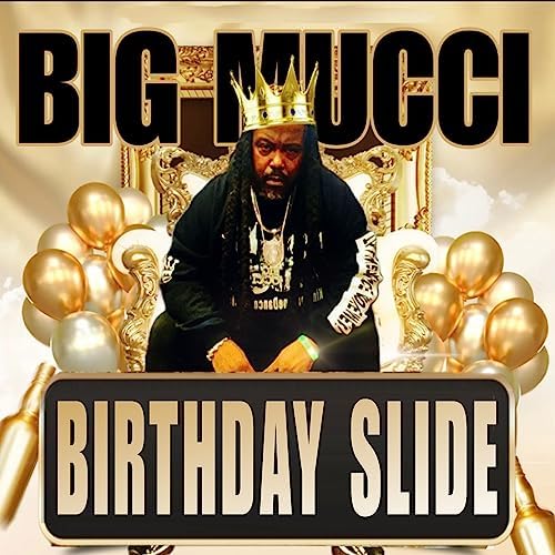 Birthday Slide by Big Mucci on Amazon Music - Amazon.com