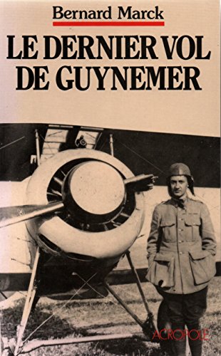 Télécharger Le dernier vol de Guynemer Gratuit
