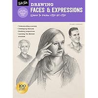 Drawing: Faces & Expressions: Learn to draw step by step (How to Draw & Paint)