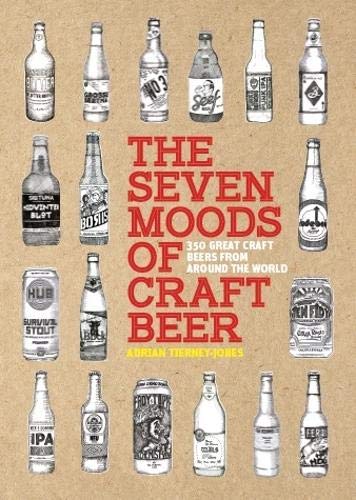 Télécharger The Seven Moods of Craft Beer : 350 Great Craft Beers from Around the World PDF Ebook En Ligne