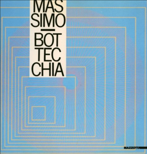  Massimo Bottecchia. I ritmi della pittura. Opere dal 1950 al 1980. Catalogo della mostra (Pordenone, 1988). Ediz. illustrata