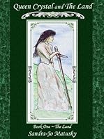 Queen Crystal & the Land (The Land) 0978612027 Book Cover