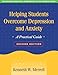 Helping Students Overcome Depression and Anxiety: A Practical Guide (The Guilford Practical Intervention in the Schools Series)