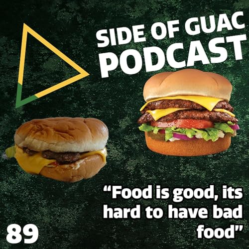 EP89 | Food is good, its hard to have bad food.