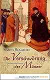  Die Verschwörung der Münzer: Historischer Roman: Historischer Roman. Deutsche Erstausgabe (Allgemeine Reihe. Bastei Lübbe Taschenbücher)
