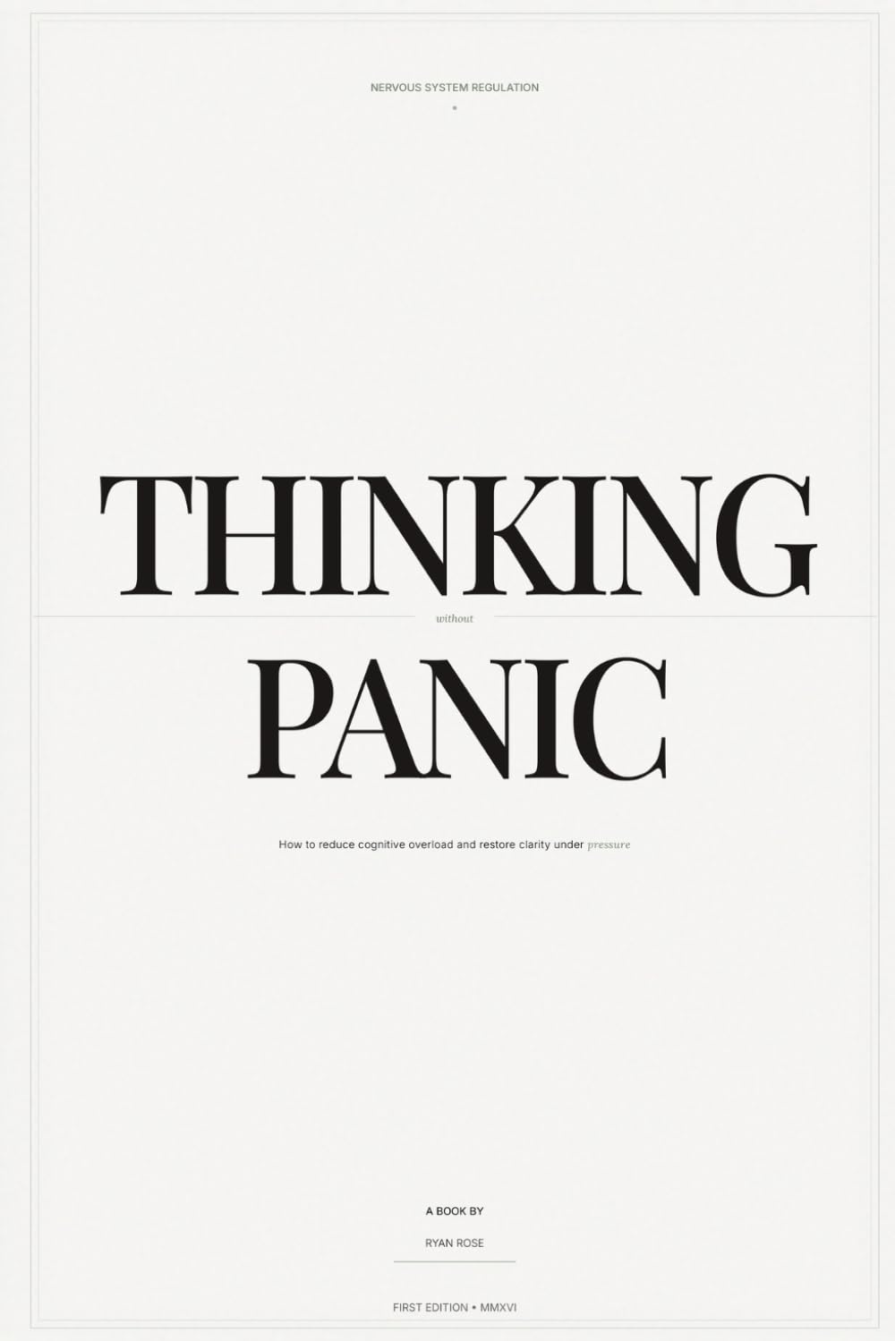 Thinking Without Panic: Reducing cognitive overload by working with your nervous system (Embody Method)