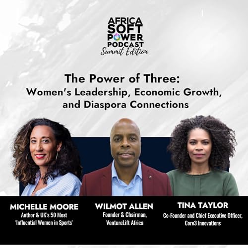 The Power of Three: Women's Leadership, Economic Growth, and Diaspora Connections