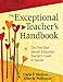 The Exceptional Teacher's Handbook: The First-Year Special Education Teacher's Guide to Success