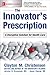 The Innovator's Prescription: A Disruptive Solution for Health Care (English Edition)