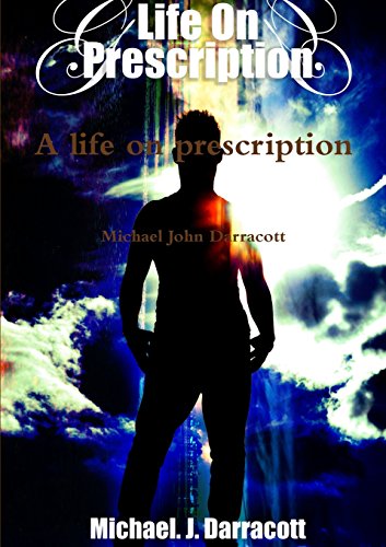 A life on prescription A life on prescription