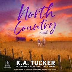 North Country Audiobook By K. A. Tucker cover art